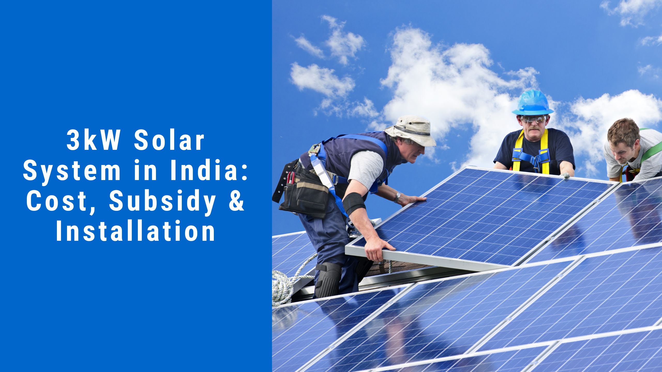 3kW Solar System in India: Cost, Subsidy & Installation